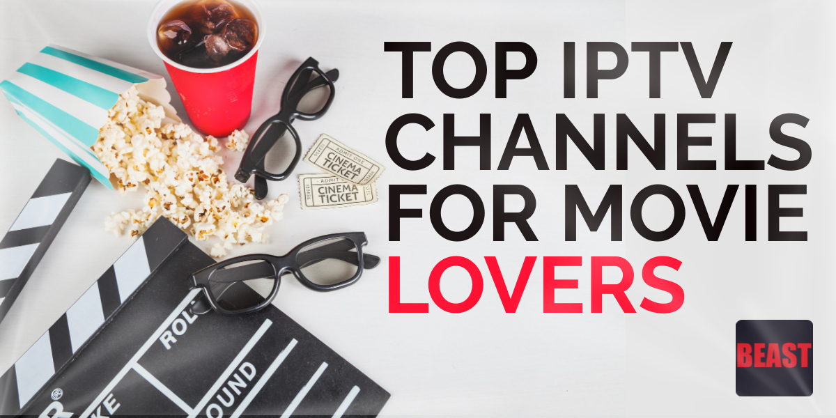 top-iptv-channels-for-movie-lovers