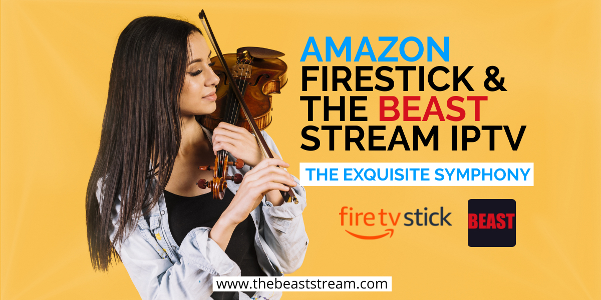 the-beast-stream-with-anazon-firestick-blog-iptv