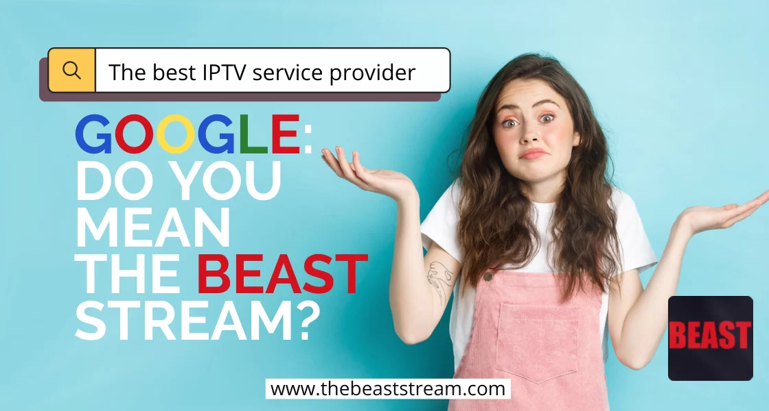 the-best-iptv-service-provider-blog-the-beast-stream