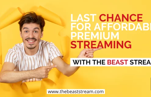 last-chance-for-affordable-premium-streaming-with-the-beast-stream-iptv-blog