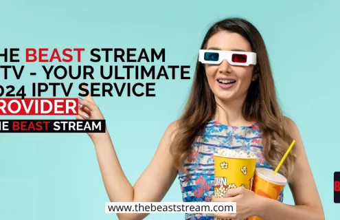 The Beast Stream IPTV - Your Ultimate 2024 IPTV Service Provider